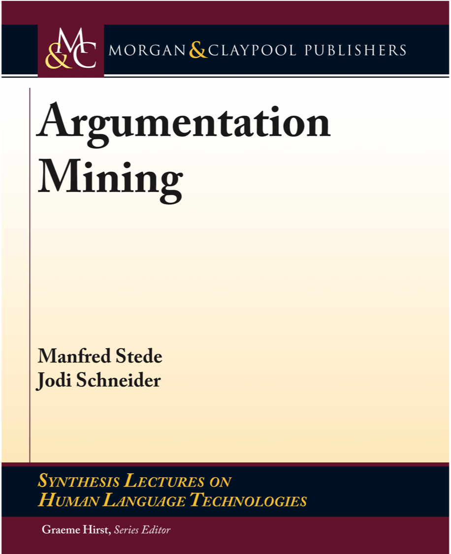 Book cover of Argumentation Mining by Manfred Stede and Jodi Schneider